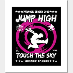 Jump High Touch The Sky - Freerunner, Freerunning Design Posters and Art